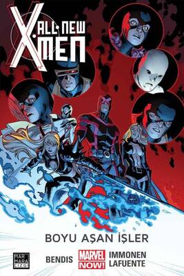 All-New X-Men Cilt 3 Boyu Aşan İşler - Marvel