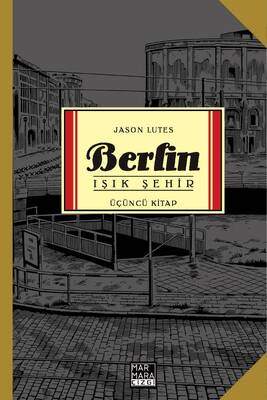 Berlin Cilt 3 Işık Şehir - 1
