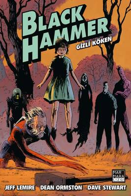Black Hammer Cilt 1 - Gizli Köken - Dark Horse
