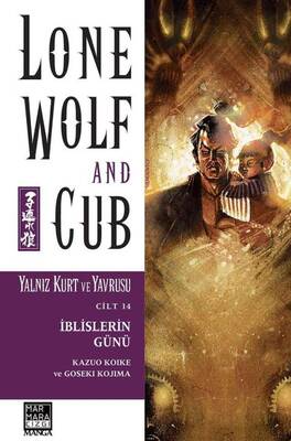 Lone Wolf And Cub - Yalnız Kurt Ve Yavrusu Cilt 14 İblislerin Günü - 1