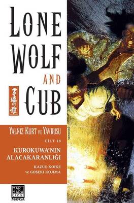 Lone Wolf And Cub - Yalnız Kurt Ve Yavrusu Cilt 18 Kurokuwa'nın Alacakaranlığı - 1