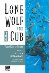 Lone Wolf And Cub - Yalnız Kurt Ve Yavrusu Cilt 23 Buzdan Gözyaşları - Marmara Çizgi