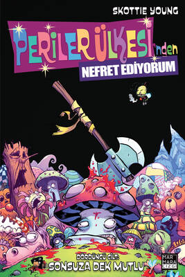 Periler Ülkesi'nden Nefret Ediyorum Cilt 4 Sonsuza Dek Mutlu - Image Comics