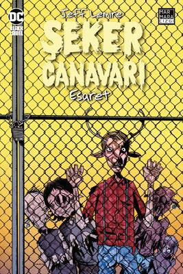 Şeker Canavarı Cilt 2 - Esaret - DC Black Label