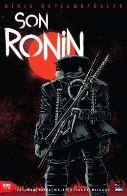 Ninja Kaplumbağalar - Son Ronin Sayı 1 - IDW Publishing