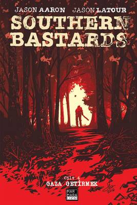 Southern Bastards Cilt 4 - Gaza Getirmek - Image Comics
