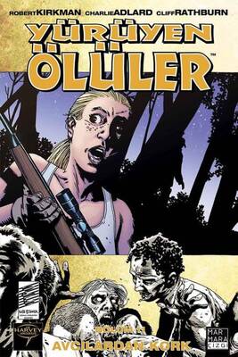 Yürüyen Ölüler Cilt 11 Avcılardan Kork - Image Comics