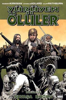 Yürüyen Ölüler Cilt 19 Savaşa Doğru - Image Comics