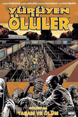 Yürüyen Ölüler Cilt 24 Yaşam Ve Ölüm - Image Comics
