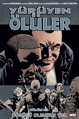 Yürüyen Ölüler Cilt 25 Dönüşü Olmayan Yol - Image Comics