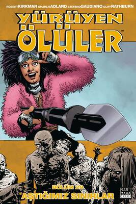 Yürüyen Ölüler Cilt 29 Aştığımız Sınırlar - Image Comics