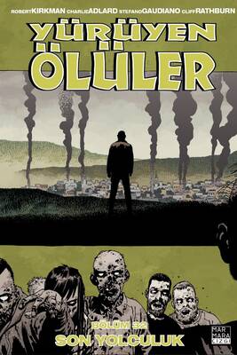 Yürüyen Ölüler Cilt 32 Son Yolculuk - Image Comics