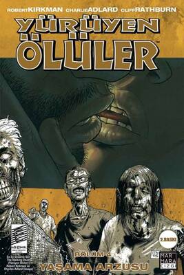 Yürüyen Ölüler Cilt 04 Yaşama Arzusu - Image Comics