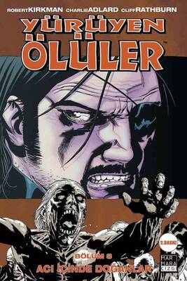 Yürüyen Ölüler Cilt 08 Acı İçinde Doğanlar - Image Comics